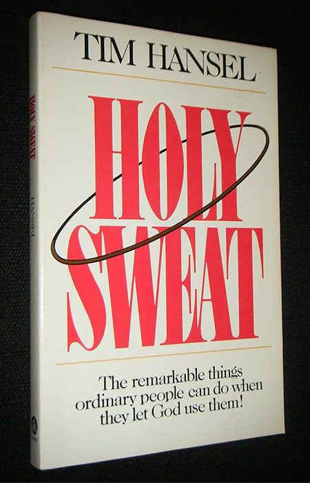 Picture of Tim Hansel's book, Holy Sweat.